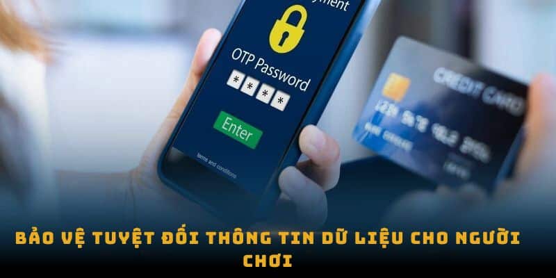 Bảo vệ tuyệt đối thông tin dữ liệu cho người chơi